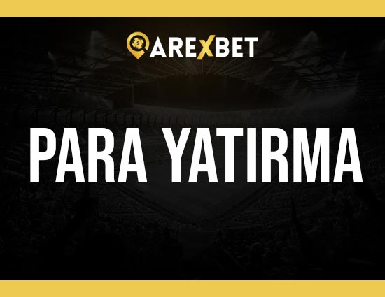 arexbet para yatırma